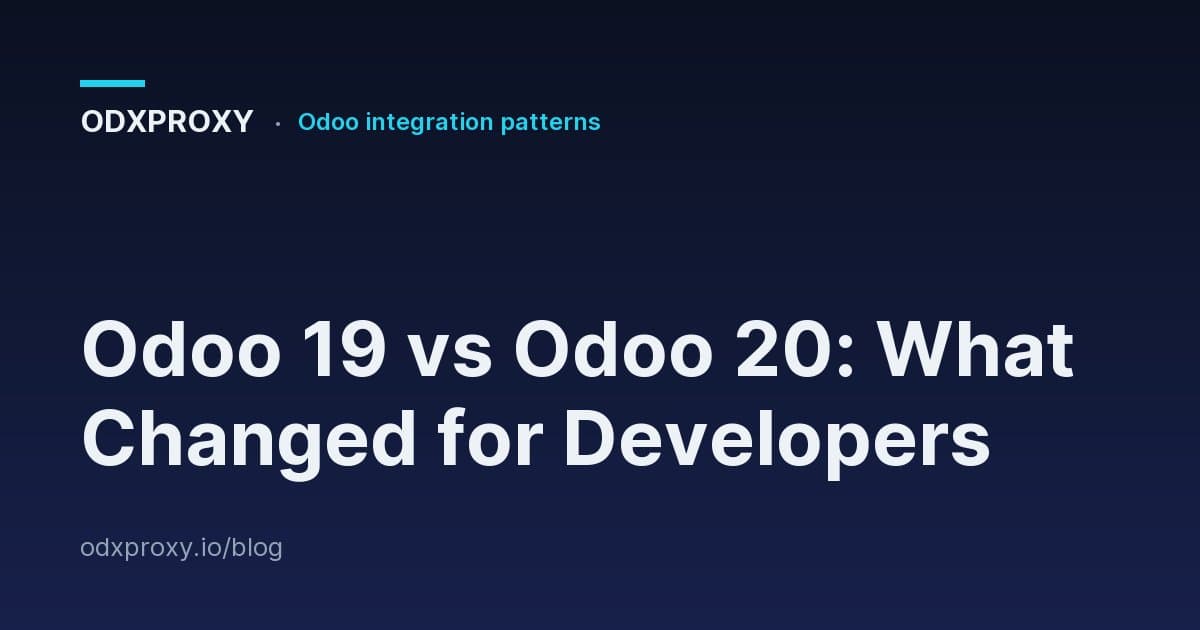 Odoo 19 vs Odoo 20: What Changed for Developers — ODXProxy blog cover