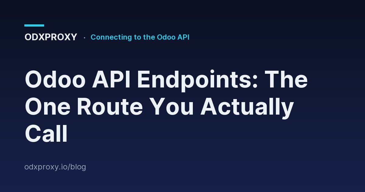 Odoo API Endpoints: The One Route You Actually Call — ODXProxy blog cover