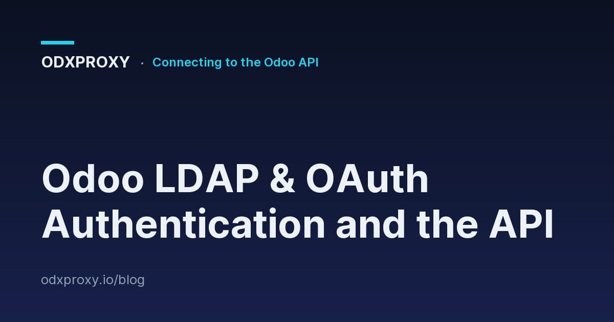 Odoo LDAP & OAuth Authentication and the API — ODXProxy blog cover
