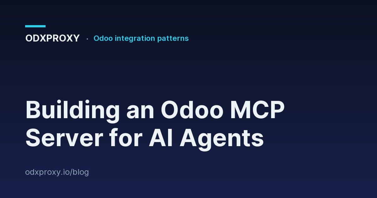 Building an Odoo MCP Server for AI Agents — ODXProxy blog cover