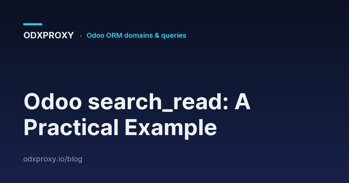 Odoo search_read: A Practical Example — ODXProxy blog cover